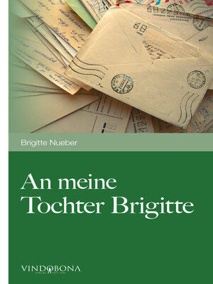 cover image of An meine Tochter Brigitte